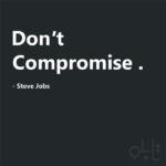 Don't compromise